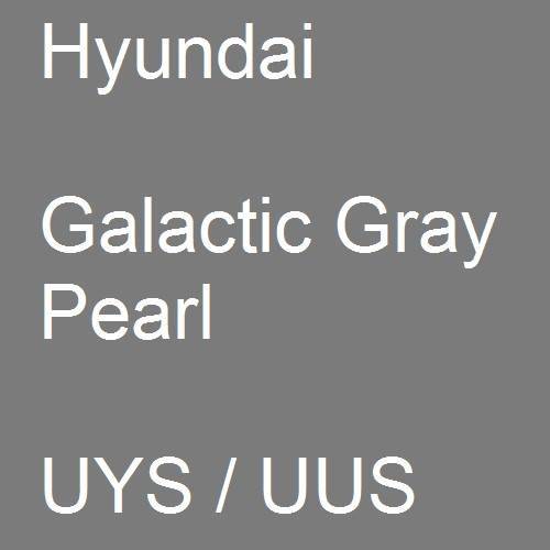 Hyundai, Galactic Gray Pearl, UYS / UUS.